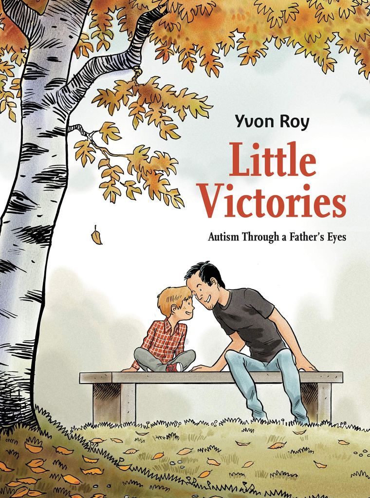Little Victories by Yvon Roy