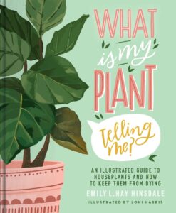 Cover for What is My Plant Telling Me