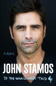 Book cover for If You Would Have Told Me by John Stamos